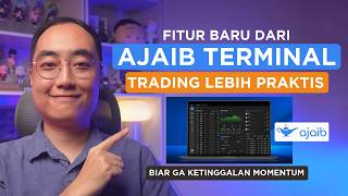 New Ajaib Terminal Features That Make Trading More Practical