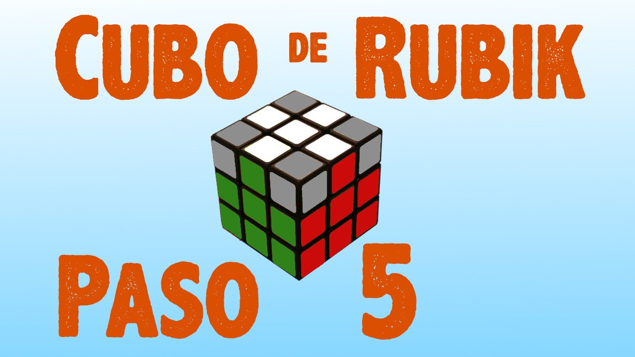 Resolver Cubo Rubik 3x3 Resolver cubo de Rubik: Paso 5 - YouTube