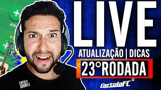 LIVE TIME FINAL | DICAS PARA MITAR NESSA RODADA DO CARTOLA FC ! RODADA 23