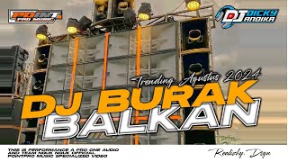 DJ ANDALAN NYADRAN 2024 | BURAK BALKAN BY DICKY ANDIKA, A PRO ONE AUDIO AND SYAIFUL PROJECT