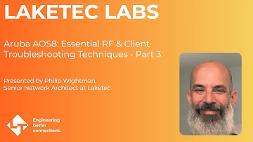 Aruba AOS8 Essential RF & Client Troubleshooting Techniques   Part 3
