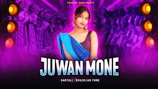 JUWAN MONE HARA AA (REMIX) SANTALI x TRIBAL BRAZILIAN FUNK | PROD ANNY BEATS