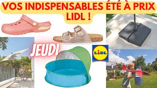 💥 ARRIVAGE LIDL💥 VOS INDISPENSABLES ÉTÉ À PRIX LIDL ! - 4 juillet 2024 - 10 OFFRES - FRANCE