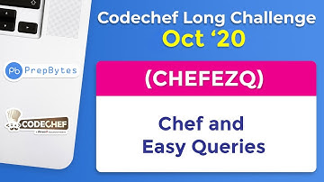 CodeChef October Long Challenge 2020 | Chef and Easy Queries  | CHEFEZQ
