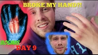 Hunter Hill: I broke my hand Vlogmas Day 9