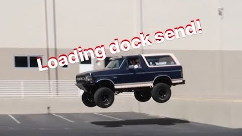 I jumped my Bronco off a loading dock!!