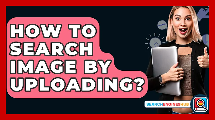 How To Search Image By Uploading? - SearchEnginesHub.com