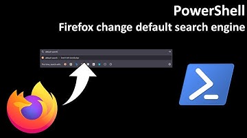 PowerShell: Firefox change default search engine
