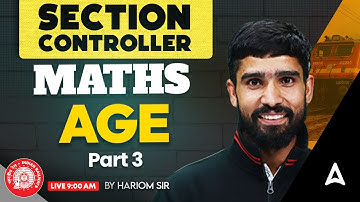 RRB Section Controller Maths Classes 2025 | Age #3 | Maths By Hariom Sir