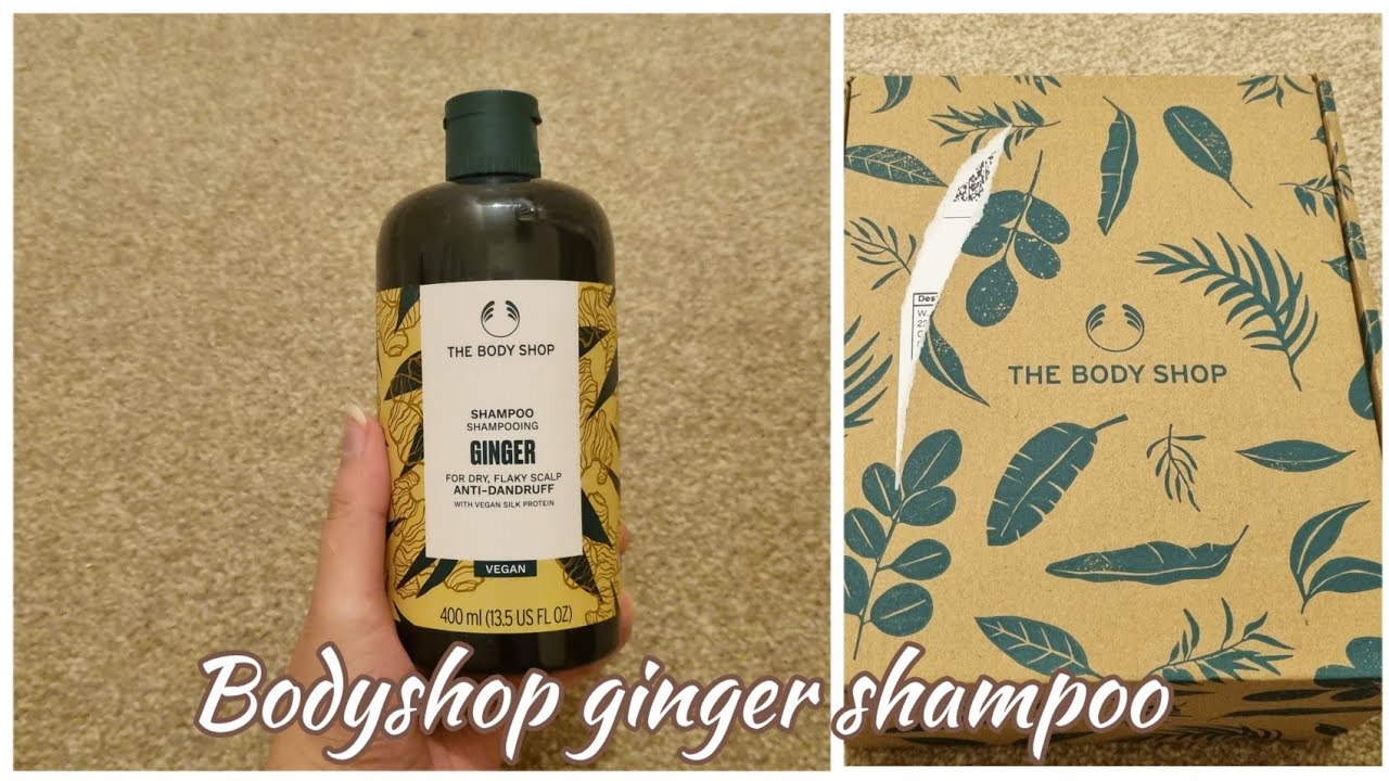 The body shop Ginger shampoo YouTube