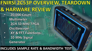 EB009 - FNIRSI 2C53P Overview, Teardown & Hardware Review