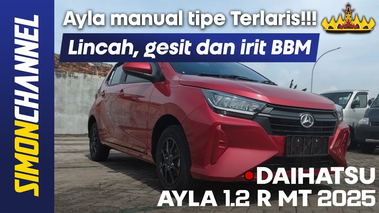 DAIHATSU ALL NEW AYLA 1.2 R MT [A351RS]  2025 - REVIEW INDONESIA