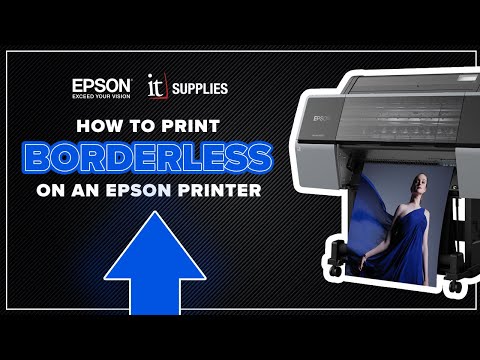 How to Print Borderless with EPSON Printers