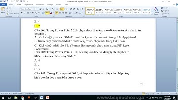 Tập 77: Lý thuyết câu 101-120  MODULE 5 - Chứng chỉ ứng dụng CNTT cơ bản