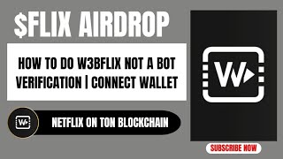HOW TO DO W3BFLIX NOT A BOT VERIFICATION | CONNECT WALLET | NETFLIX ON TON BLOCKCHAIN screenshot 2