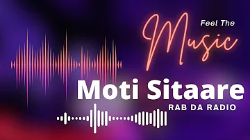 Moti Sitare: A Heart Touching Melody from the Film 'Rab Da Radio' (2017)