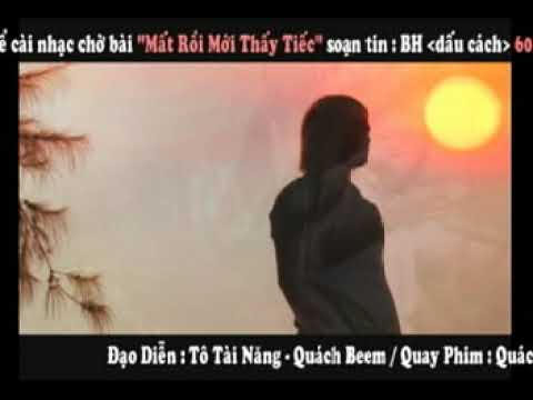 MẤT RỒI MỚI THẤY HỐI TIẾC- HUỲNH BẢO KHANG