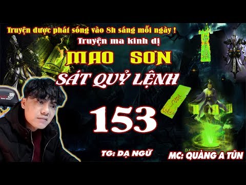 Video Truyện Ma Kinh Dị : Mao Sơn Sát Quỷ Lệnh [ Tập 153 ]... - youtube