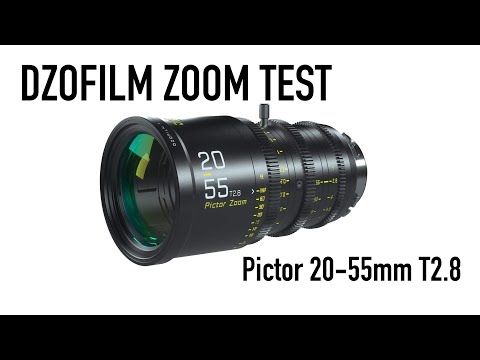 DZOFILM Pictor 20-55mm T2.8 Zoom Lens Test - YouTube