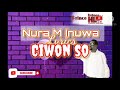 Nura M Inuwa Ciwon So Lyrics Nura M Inuwa Ciwon So Lyrics