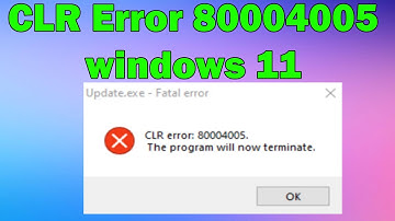 how to Fix CLR Error 80004005 winodws 11