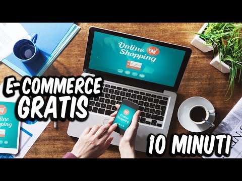 Come creare un E-commerce GRATIS per vendere online in 10 Minuti