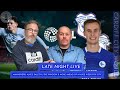 Mannsverk, Alves, Salech &amp; more | Si &amp; Matt look at new signings | Late Night Live