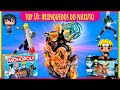 TOP 10: OS BRINQUEDOS MAIS IRADOS DO NARUTO