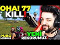 OHA !! 77 KİLL YENİ REKORUMUZ