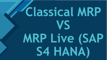 SAP MRP Live Vs Classical MRP | What is MRP | MRP Live on S4 HANA | MRP Live - WHY & HOW | S4 HANA