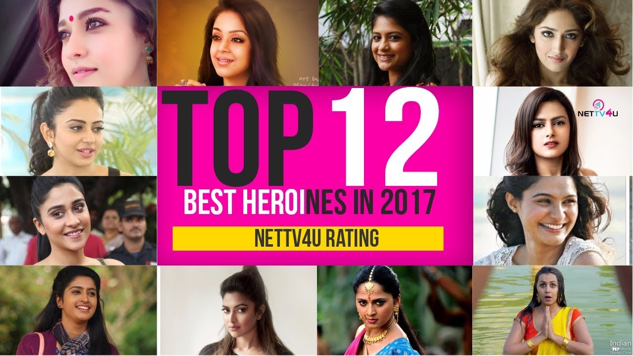Top 12 Heroines Of 2017 Tamil Cinema  | Nayanthara | Adti Balan | Anushka | Amala Paul