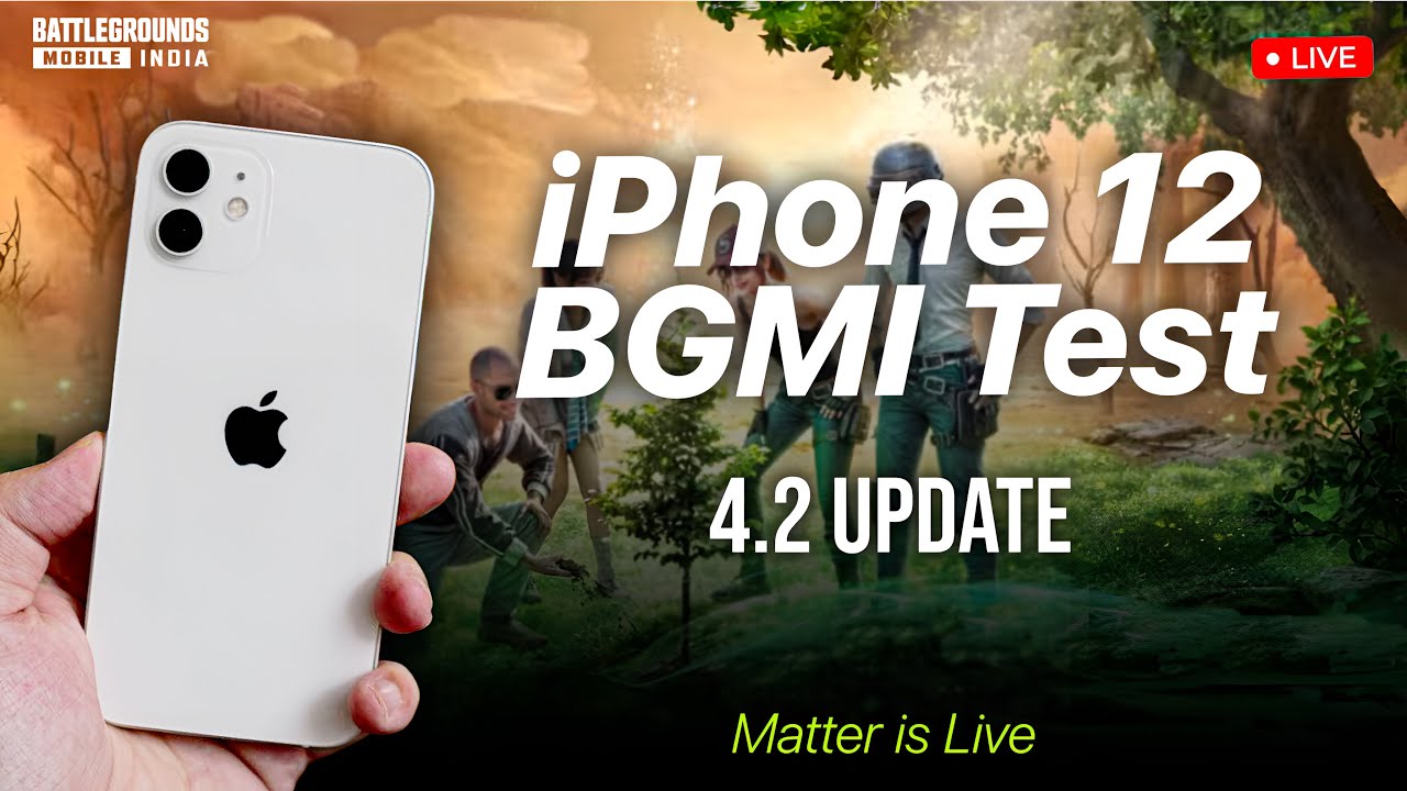 IPHONE 12 BGMI TEST IN 4.2 UPDATE | MATTER IS LIVE