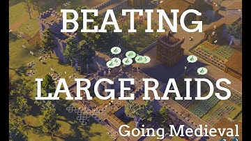 GOING MEDIEVAL | LARGE RAID | 80+ raiders vs 24 settlers