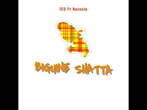 TKD Ft Natoxie - Biguine Shatta