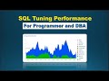 SQL Tuning Performance for Programmer and DBA