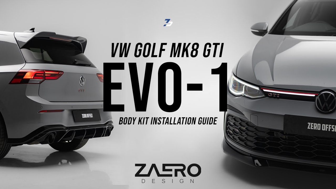 Zaero Designs EVO-1 Full Body Kit for the VW Golf MK8 GTI Installation Guide