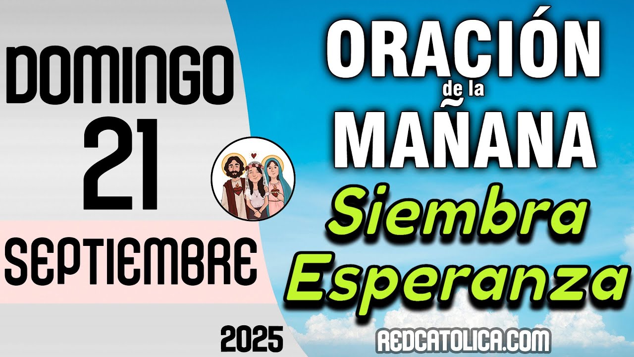 Oracion de la Mañana De Hoy Domingo 21 de Septiembre - Salmo 103 Tiempo ...