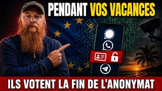 🔴 ALERTE 🔴 Bruxelles ATTEND vos VACANCES pour ENTERRER l'anonymat numérique