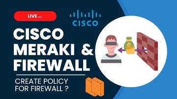 Meraki Cloud & Firewall Policy Configuration Live Session In Hindi