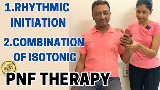 PNF Techniques | Rhythmic Initiation | Combination of Isotonic