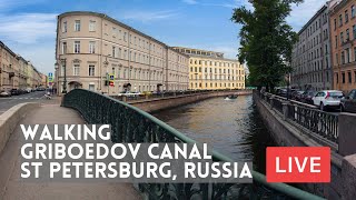 Walking The Embankment of GRIBOEDOV CANAL in St Petersburg, Russia. LIVE