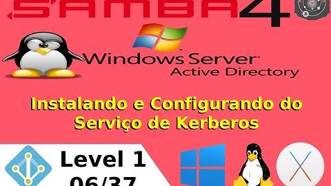 🗂 Instalando e Configurando do Serviço de Kerberos no SAMBA 4 Level 1