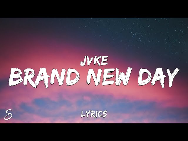 JVKE - Brand New Day (Lyrics) class=