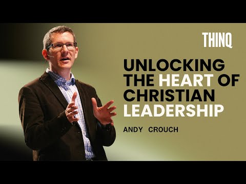 Leading in a Skeptical Culture | Andy Crouch CLIP