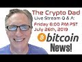 CryptoDad’s Live Q. & A. Friday October 5th, 2018 Bitcoin Remains Stable for Now