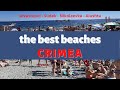 Comparison of beaches in Crimea in summer 2020