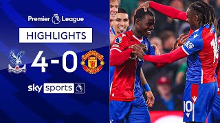 Palace HUMILIATE Man United 🫣 | Crystal Palace 4-0 Manchester United | Premier League Highlights