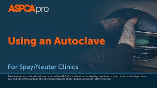 Spay/Neuter Sterility: Using an Autoclave