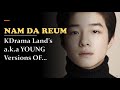 Nam Da Reum the Young Versions in KDrama