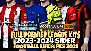 Pes 2021 Patch 2023 Full Premier league Kits 2024 | Kitpack 23/24 |Sider Version Football Life 
